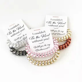 I Couldn't Tie The Knot Without You Bridesmaid Proposal, Bridesmaid Gift, Spiral Hair Ties